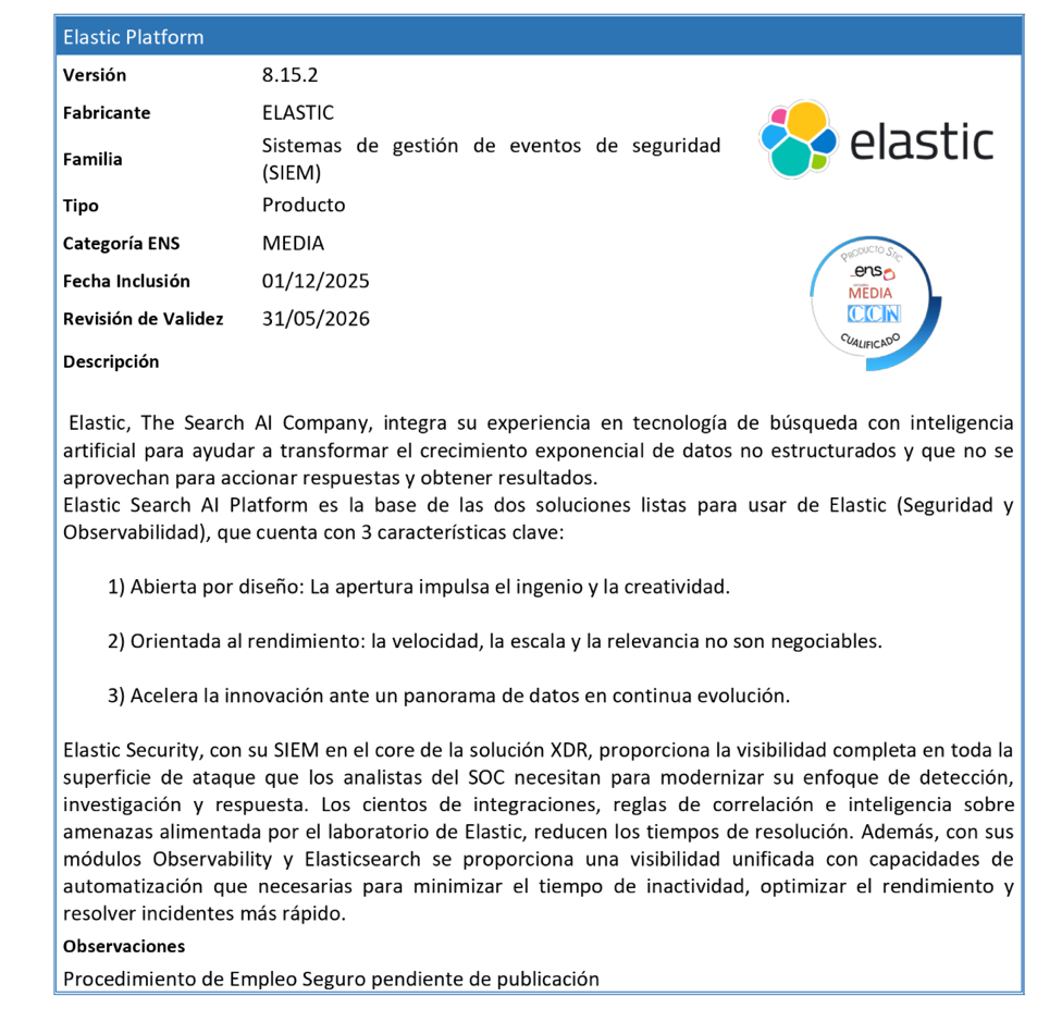 Ficha de la plataforma Elastic 8.15.2 (ELK) cualificada por el CCN en categoría ENS Media como sistema de gestión de eventos de seguridad (SIEM).
